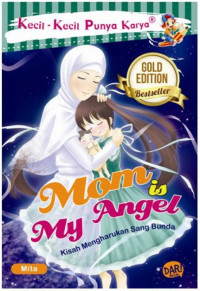 Image of KECIL - KECIL PUNYA KARYA : Mom is My Angel