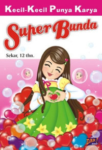 Image of KECIL - KECIL PUNYA KARYA : Super Bunda