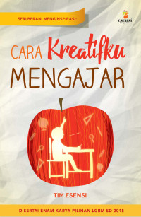 Image of SERI BERANI MENGINSPIRASI : CARA KREATIFKU MENGAJAR