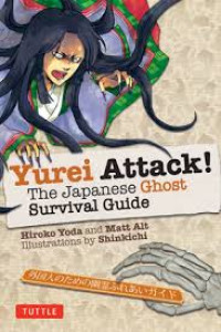 Image of YUREI ATTACK :  The Japanese Ghost Survival Guide